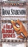 A Cold-Blooded Business by Dana Stabenow