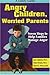 Angry Children, Worried Parents by Sam Goldstein