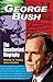 George Bush: The Unauthoriz...