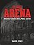 In The Arena: Reflections on Culture, History, Politics, and Faith