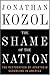 The Shame Of The Nation: Th...