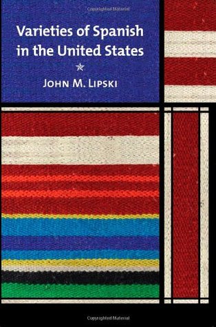 Varieties of Spanish in the United States (Georgetown Studies in Spanish Linguistics)