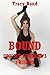 BOUND FOR MY HUSBAND’S FRIENDS (A Rough Wife Gangbang Story) (Sure I'll Share!)