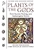 Plants of the Gods: Their S...