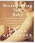 Breastfeeding Your Baby: Revised Edition