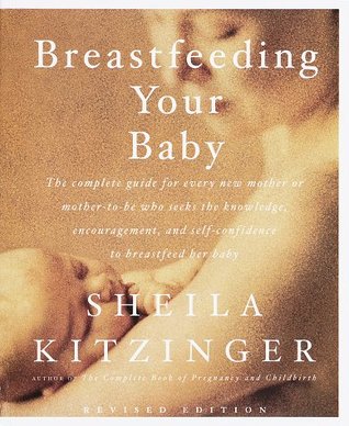 Breastfeeding Your Baby: Revised Edition (Paperback)