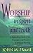 Worship in Spirit and Truth...