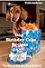 Dog Birthday Cake Recipes and Party Ideas