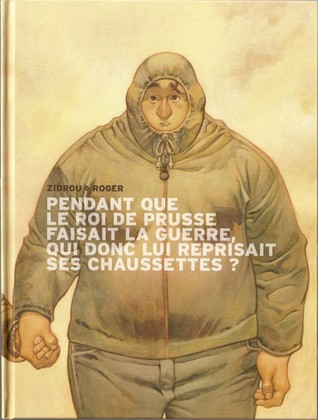 Pendant que le roi de Prusse faisait la guerre, qui donc lui reprisait ses chaussettes ?