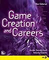 Game Creation and Careers: Insider Secrets from Industry Experts