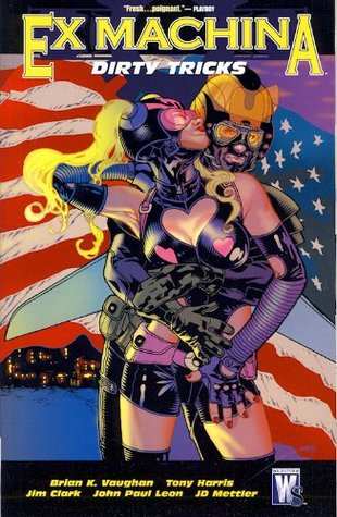 Ex Machina, Vol. 8: Dirty Tricks (Ex Machina, #8)