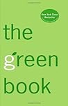 The Green Book: The Everyday Guide to Saving the Planet One Simple Step at a Time
