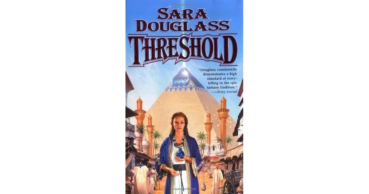 Threshold by Sara Douglass