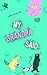 My Grandpa Said