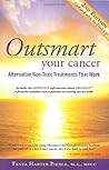 Outsmart Your Cancer by Tanya Harter Pierce