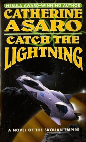 Catch the Lightning (Saga of the Skolian Empire, #2)