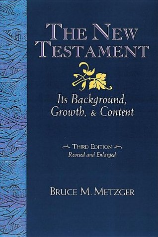 The New Testament: Its Background Growth and Content (Hardcover)