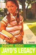 Jayd's Legacy (Drama High, #3)