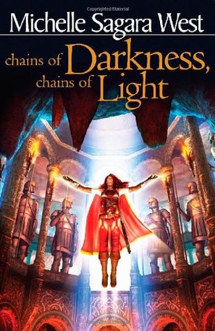 Chains of Darkness, Chains of Light (The Sundered, #4)