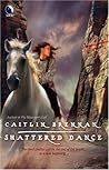 Shattered Dance by Caitlin Brennan