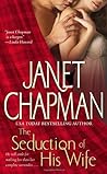 The Seduction of His Wife by Janet Chapman