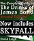 The Complete Guide to the Drinks of James Bond