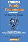 Painless Study Techniques (Barron's Painless) Painless Study Techniques (Barron's Painless)