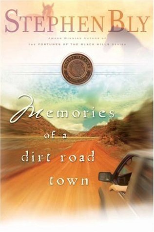 Memories of a Dirt Road Town (Horse Dreams Trilogy, #1)
