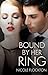 Bound By Her Ring (Bound #1)