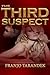 The Third Suspect: A gripping mystery thriller packed with twists and turns