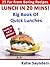 Lunch in 20 Mins ! 25 Far-From-Boring Lunches Ready in No Time! (Big Book Series of "Far-From-Boring" Recipe Books 1)