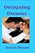 Designing Dreams by Brenda Thomas