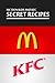 McDonalds and KFC Secret Recipes [illustrated]
