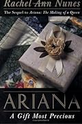 Ariana: A Gift Most Precious