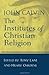 The Institutes of Christian...