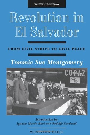 Revolution in El Salvador: From Civil Strife to Civil Peace (Paperback)