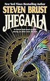 Jhegaala by Steven Brust