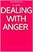 Dealing with Anger Daily Devotions