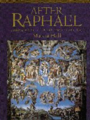 After Raphael: Painting in Central Italy in the Sixteenth Century (Hardcover)
