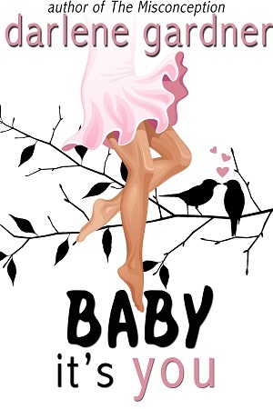 Baby It's You (Least Likely Lovers)