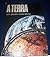 A Terra - Um Planeta Maravilhoso
