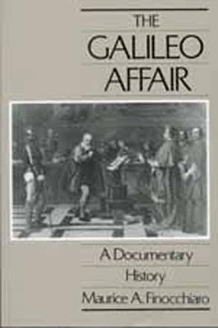 The Galileo Affair: A Documentary History (California Studies in the History of Science) (Volume 1)