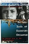By the Lake of Sleeping Children: The Secret Life of the Mexican Border