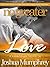 No Greater Love: Volume 1 - A True Love Story (A Second Chance)