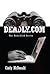Deadly.com (The Unbridled S...