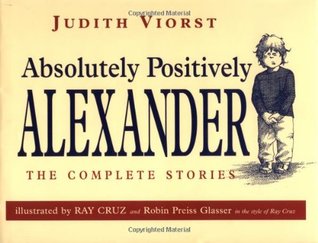 Absolutely, Positively Alexander: the complete stories (Hardcover)