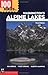 100 Hikes in Washington's Alpine Lakes by Ira Spring