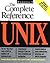 UNIX: The Complete Reference