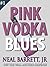 Pink Vodka Blues (Wiley Moss #1)