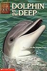 Dolphin in the Deep by Lucy Daniels Dolphin in the Deep by Lucy Daniels